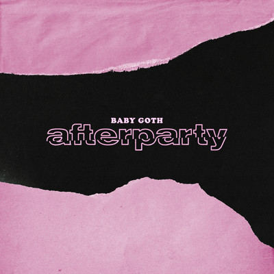 シングル/Afterparty/Baby Goth