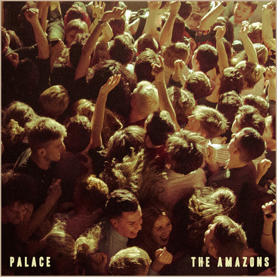 Palace (Single Version)/ジ・アマゾンズ