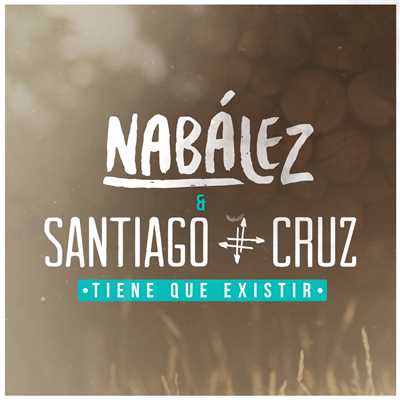 Nabalez／Santiago Cruz