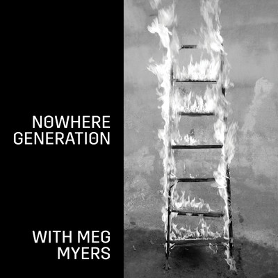 シングル/Nowhere Generation/ライズ・アゲインスト／MEG MYERS