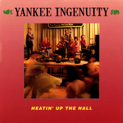 Heatin' Up The Hall/Yankee Ingenuity