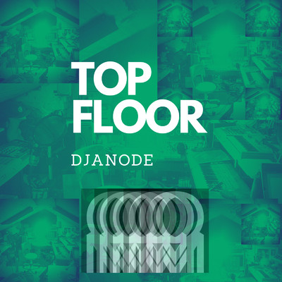 Top Floor Anode Two/DJAnode