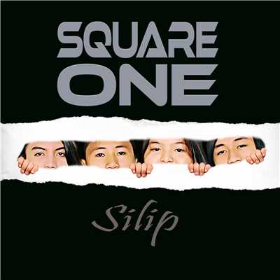 Silip/Square One