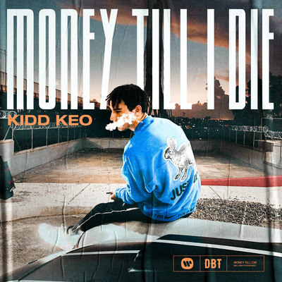 MONEY TILL I DIE/Kidd Keo