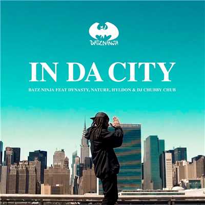 シングル/In da City (feat. Dynasty, Nature e Hyldon & DJ Chubby Chub)/Batz Ninja