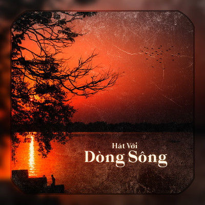 シングル/Hat Voi Dong Song/Hang Han