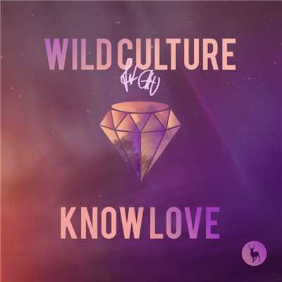 アルバム/Know Love (Remixes) [feat. Chu]/Wild Culture