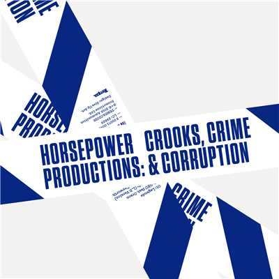 アルバム/Crooks, Crime & Corruption/Horsepower Productions