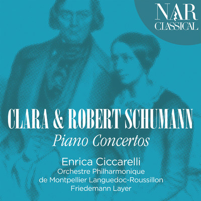 Clara & Robert Schumann: Piano Concertos/Enrica Ciccarelli