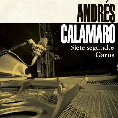 Siete segundos ／ Garua/Andres Calamaro