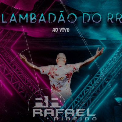 アルバム/Lambadao do RR (Ao Vivo)/Rafael Ribeiro Oficial