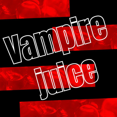 Vampire juice/G-axis sound music