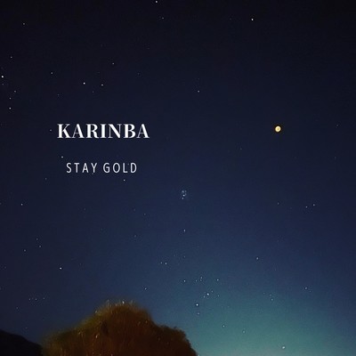 STAY GOLD/KARINBA