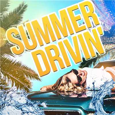 SUMMER DRIVIN'/Various Artists