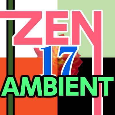 アルバム/Zen Ambient 17/ニライカナイ