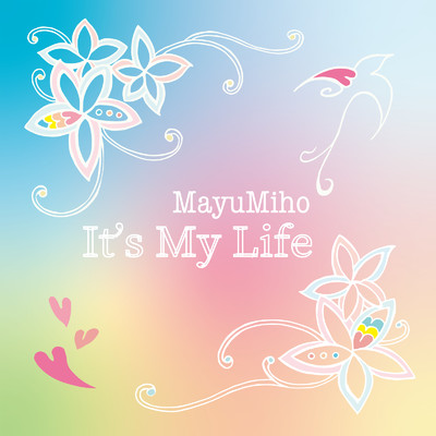 It's My Life/MayuMiho