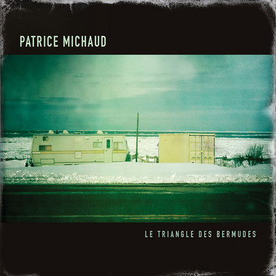 アルバム/Le triangle des Bermudes/Patrice Michaud