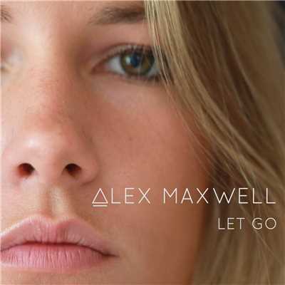 シングル/Let Go/Alex Maxwell