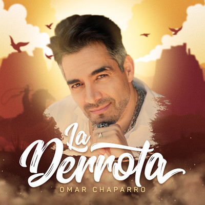シングル/La Derrota/Omar Chaparro
