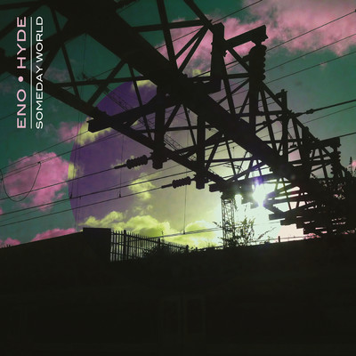 The Satellites/Eno ・ Hyde