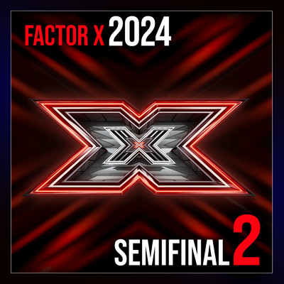 アルバム/Factor X 2024 - Semifinal 2 (Live)/Varios Artistas