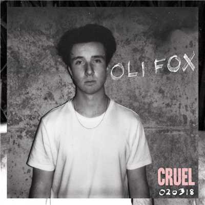 Cruel/Oli Fox