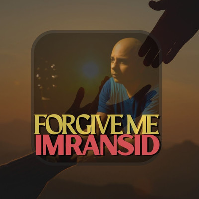 Forgive Me (feat. Constellic)/imransid