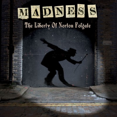 The Liberty of Norton Folgate/Madness