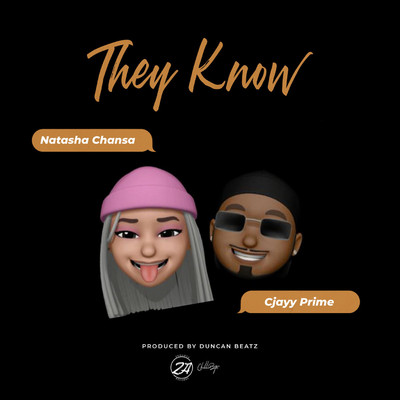 They Know (feat. Cjayy)/Natasha Chansa