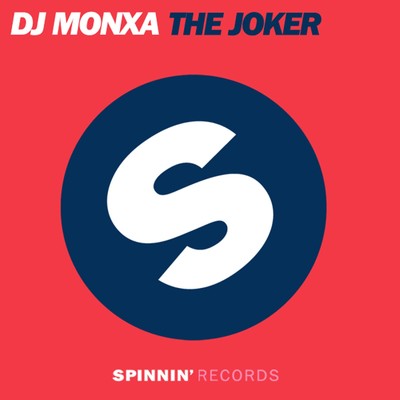 The Joker (Remixes)/DJ Monxa