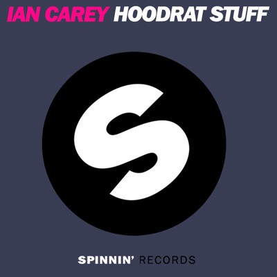 シングル/Hoodrat Stuff/Ian Carey