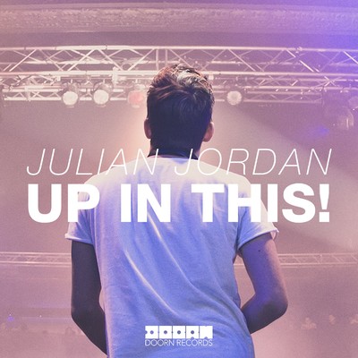 シングル/Up In This！/Julian Jordan