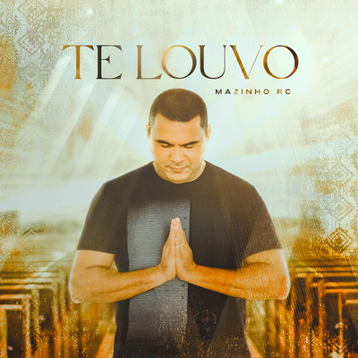 Te Louvo (Playback)/Mazinho RC