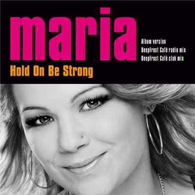 Hold On Be Strong (DeepFrost Cafemix)/Maria Haukaas Storeng