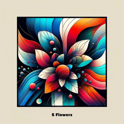 5 Flowers/寛