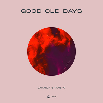 Good Old Days (Extended Mix)/CAMARDA & Almero