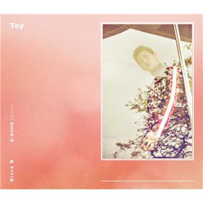 Toy(Japanese Version)初回限定盤B-BOMB Edition/Block B