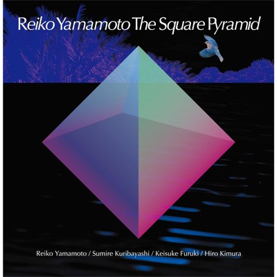 アルバム/Reiko Yamamoto The Square Pyramid/山本玲子スクウェア・ピラミッド