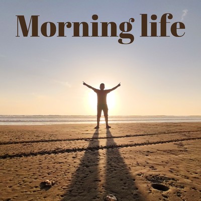 朝活の気分に！朝に聴きたい心地よいポップミュージック 〜Morning Life〜/SUNNY HOOD STUDIO