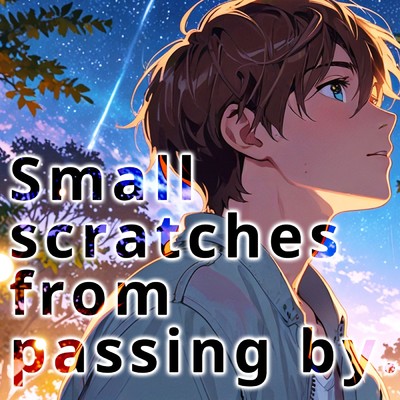 シングル/Small scratches from passing by./zarame