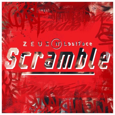 Scramble/Zeus N' LostFace