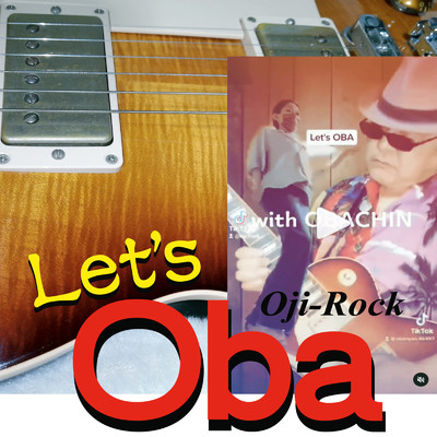 シングル/Let's Oba/Oji Rock