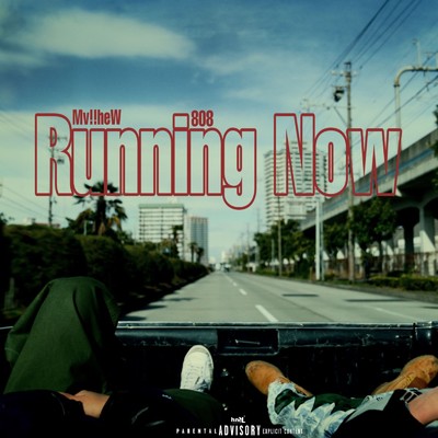 Running Now (feat. 808)/Mv！！heW