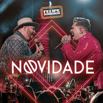 シングル/Novidade (Ao Vivo)/Felipe e Rodrigo