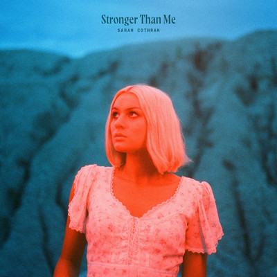 シングル/Stronger Than Me/Sarah Cothran