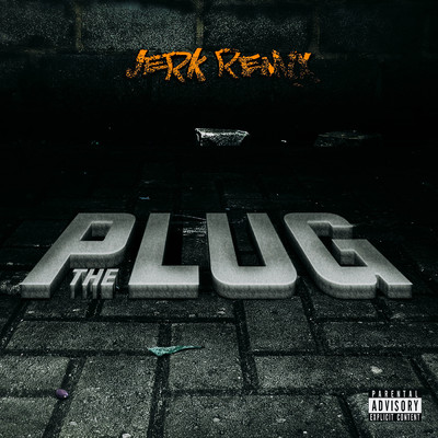 THE PLUG (featuring Shotty J, OG BOBBY／JERK REMIX)/Mega Perk