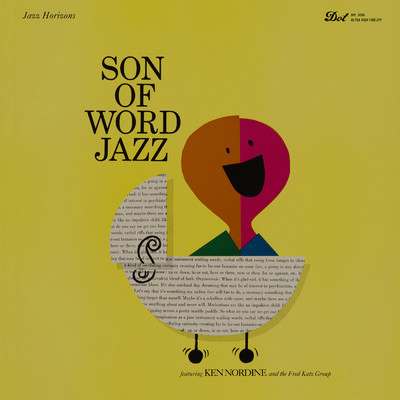 アルバム/Son Of Word Jazz (featuring The Fred Katz Group)/Ken Nordine
