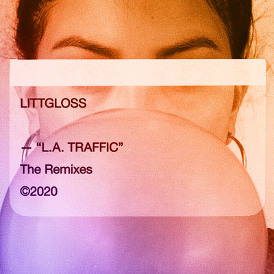 L.A. Traffic (The Remixes)/LittGloss