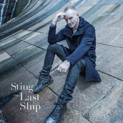 アルバム/The Last Ship (Super Deluxe)/スティング