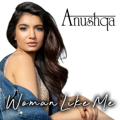 シングル/Woman Like Me/Anushqa